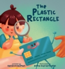 The Plastic Rectangle : A Children's Book about Money - Book