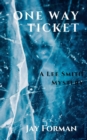One Way Ticket : A Lee Smith Mystery - eBook