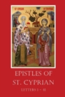 The Epistles of St. Cyprian : Letters 1-41 - Book