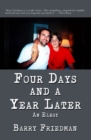 Four Days and a Year Later - Book