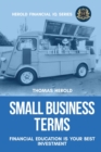 Small Business Terms - Financial Education Is Your Best Investment - Book