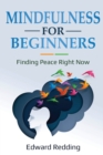 Mindfulness for Beginners : Finding Peace Right Now - Book