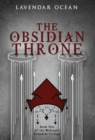 The Obsidian Throne : Book One of the Midnight Kingdom Trilogy - Book