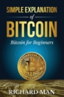 Simple Explanation of Bitcoin : Bitcoin for Beginners - Book
