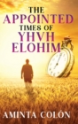 The Appointed Times of YHVH ELOHIM - Book