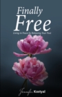 Finally Free : Living in Peace by Releasing Your Past - Book
