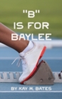 "B" is for Baylee - Book