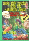 Teeny Tiny Stories From the Marinated Jungle - Book