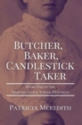 Butcher, Baker, Candlestick Taker : Book One of the Spokane Clock Tower Mysteries - Book