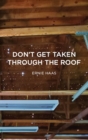Don't Get Taken Through the Roof - Book