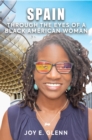 SPAIN THROUGH THE EYES OF A BLACK AMERICAN WOMAN - eBook
