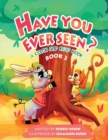 Have You Ever Seen? - Book 2 - Book