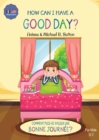 Editions L.A. - How Can I Have A Good Day? English French Bilingual Book for Kids - Book