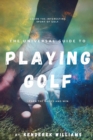 The Universal Guide to Playing Golf - Book