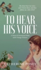 To Hear His Voice : Poem and Devotional Book - Book