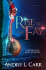 Rise of the Fay : A new breed of hero redefined - eBook