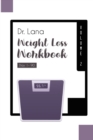 Dr. Lana Weight Loss Workbook Day 1-90 Volume 2 - Book