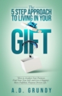 The 5 Step Approach To Living in Your Gift - eBook