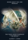 The Third Angels Message : :3 Volumes in 1 (Justification by Faith, Adventist Church History, Apocalyptic Prophecies, Salvation according to the Word of God - Book