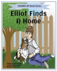 Thumbs Up! Elliot Finds a Home - Book