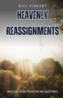 Heavenly Reassignments : Navigating Divine Promotions and Adjustments - eBook