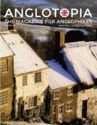 Anglotopia Magazine - Issue #4 - The Christmas Issue, Dorset, Tolkien, Mini Cooper, Christmas in England, and More! - The Anglophile Magazine : The Anglophile Magazine - Book