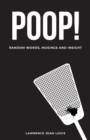 Poop! Random Words, Musings and Insight - Book