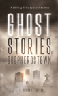 Ghost Stories of Shepherdstown, Vol. 1 - Book