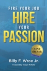 Fire Your Job, Hire Your Passion - Book