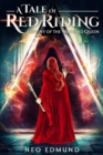 A Tale of Red Riding (Year 3) : Destiny of the Wayward Queen - Book