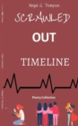Scrawled Out Timeline : Poetry Collection - Book