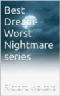 Best Dream- Worst Nightmare series t - eBook