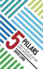 The 5 Pillars; How to find your People, Place, & Purpose - Book