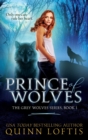 Prince of Wolves : Book 1 of the Grey Wolves Series - Book