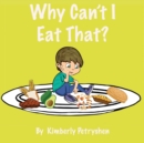 Why Can't I Eat That - Book