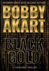 Black Gold : A Terrorism Thriller - Book