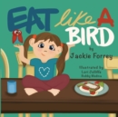 Eat Like a Bird - Book