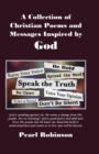 A Collection of Christian Poems and Messages Inspired by God - Book