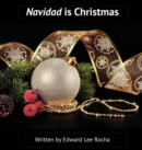 Navidad is Christmas : Spanish Bilingual Holiday Series - Book