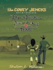 The Covey Jencks Mysteries : Love And Murder Deep In The Heart Of Texas - Book
