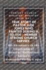 True Story of Pastor Jude Jones who FAINTED during a 50,000 - member Strong Church : Perfect Church Ministry - Book