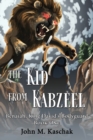 The Kid from Kabzeel : Book One - Book