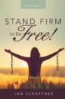 STAND FIRM to Be FREE! - Book