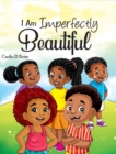 I Am Imperfectly Beautiful! - Book