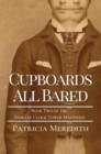 Cupboards All Bared : Book Two of the Spokane Clock Tower Mysteries - Book