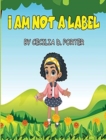 I Am Not a Label! - Book