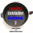 Lonestar Lickskillet Volume Two - Book