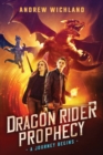 The Dragon Rider Prophecy : A Journey Begins - Book