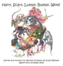 Hairy, Scary, Lumpy, Bumpy, Woof : More Critters who Adopted the Williams Family - Book