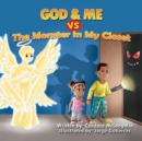 God and Me vs. The Monster in My Closet - Book
